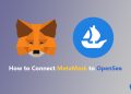 How to connect MetaMask to OpenSea and set up your OpenSea account