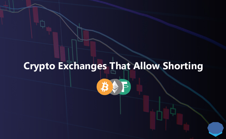 Crypto exchanges that allow shorting