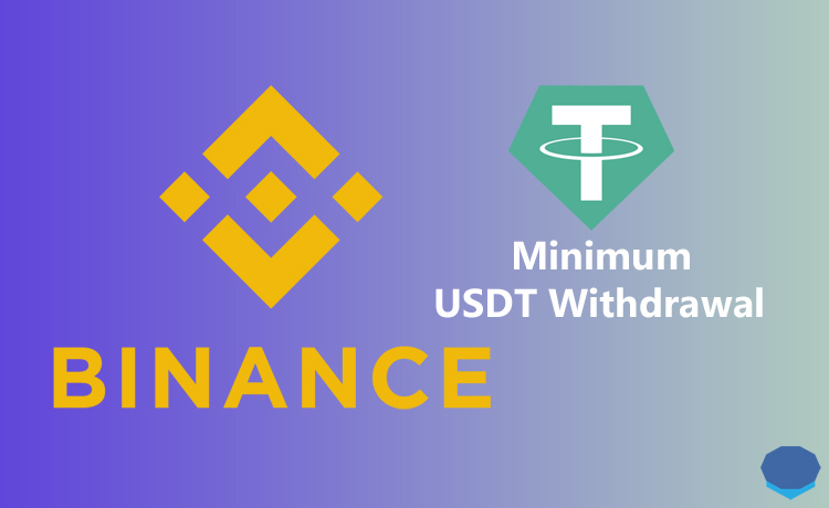 The minimum USDT withdrawal on Binance