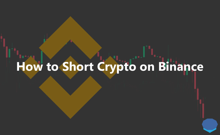 How to short crypto on Binance & open a short position on Binance